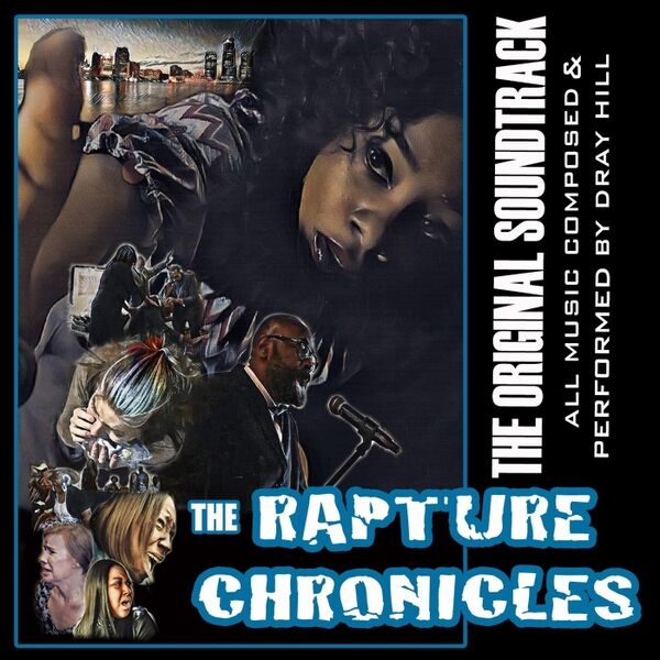 Cover art for The Rapture Chronicles (The Original Soundtrack)