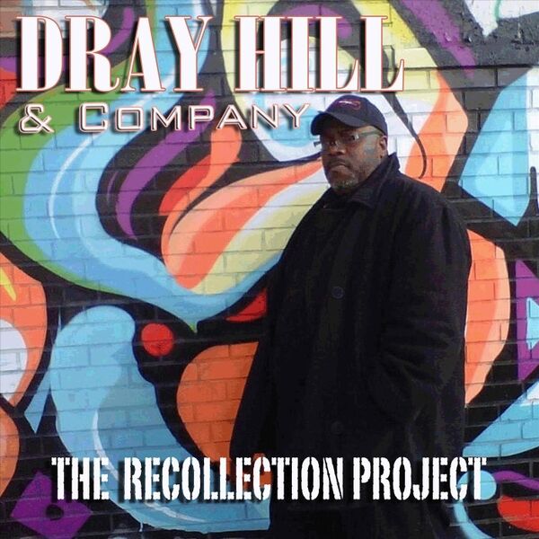 Cover art for Dray Hill & Company: The Recollection Project